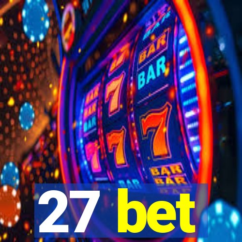 27 bet